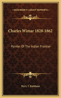 Charles Wimar 1828-1862