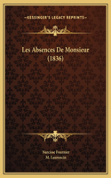 Les Absences De Monsieur (1836)