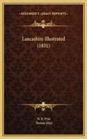 Lancashire Illustrated (1831)