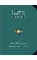Studies in Christian Philosophy