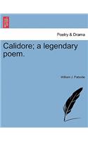 Calidore; A Legendary Poem.