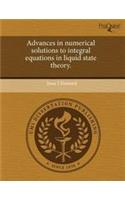 Advances in Numerical Solutions to Integral Equations in Liquid State Theory: (English)