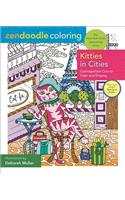 Zendoodle Coloring: Kitties in Cities: Cosmopolitan Cats to Color and Display