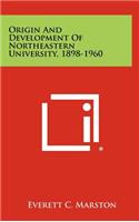 Origin and Development of Northeastern University, 1898-1960