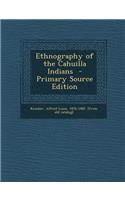 Ethnography of the Cahuilla Indians