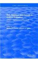Diet, Nutrition and Cancer: A Critical Evaluation