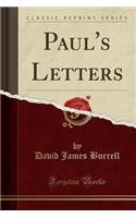 Paul's Letters (Classic Reprint)