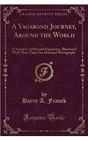 A Vagabond Journey, Around the World