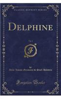 Delphine, Vol. 3 (Classic Reprint)