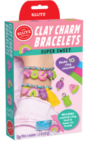 Clay Charm Bracelets: Super Sweet: (Klutz)