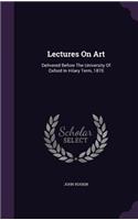 Lectures On Art