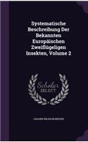 Systematische Beschreibung Der Bekannten Europaischen Zweiflugeligen Insekten, Volume 2