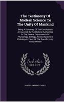 The Testimony Of Modern Science To The Unity Of Mankind
