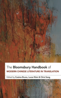 Bloomsbury Handbook of Modern Chinese Literature in Translation