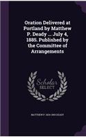 Oration Delivered at Portland by Matthew P. Deady ... July 4, 1885. Published by the Committee of Arrangements