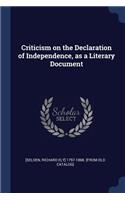 Criticism on the Declaration of Independence, as a Literary Document