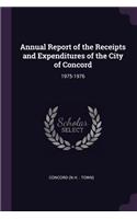 Annual Report of the Receipts and Expenditures of the City of Concord: 1975-1976