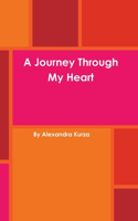 A Journey Through My Heart