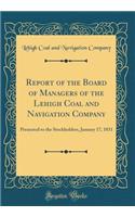 Report of the Board of Managers of the Lehigh Coal and Navigation Company