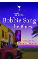 When Bobbie Sang the Blues