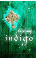 Becoming Indigo