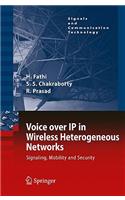 Voice Over IP in Wireless Heterogeneous Networks: Signaling, Mobility and Security