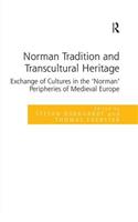 Norman Tradition and Transcultural Heritage