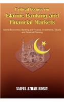 Critical Issues on Islamic Banking and Financial Markets