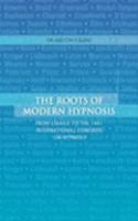 The Roots of Modern Hypnosis