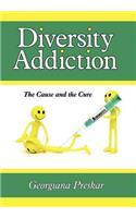 Diversity Addiction