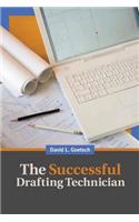 The Successful Drafting Technician: 12 Essential Strategies for Building a Winning Career