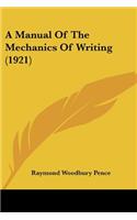 A Manual Of The Mechanics Of Writing (1921)