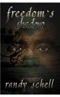 Freedom's Shadow: (English)
