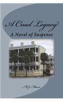 A Cruel Legacy