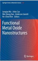 Functional Metal Oxide Nanostructures