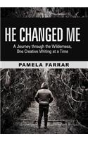 He Changed Me