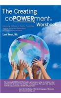 Creating Copowerment (R) Workbook: Embracing the Power of Positive Psychology, Healing Stories and Explorations to Create the Life You Want