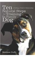 Ten Natural Steps to Training the Family Dog