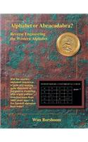 Alphabet or Abracadabra? Reverse Engineering the Western Alphabet: (English)
