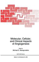 Molecular, Cellular, and Clinical Aspects of Angiogenesis