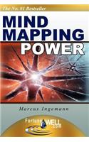 Mind Mapping Power: The Advanced Course That Will Make Your Mind Mapping Skills *Explode* Into New Heights And Help You Reach the Goals of Your Dreams!