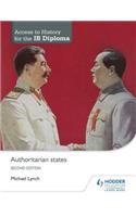 Access to History for the Ib Diploma: Authoritarian States Second Edition