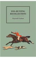 Fox-Hunting Recollections: (English)