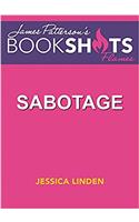 Sabotage: An Under Covers Story (BookShots Flames)