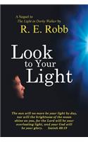 Look to Your Light