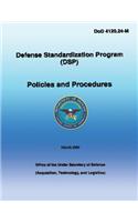 Defense Standardization Program (DSP): Policies and Procedures: DoD 4120.24-M