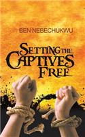 Setting the Captives Free