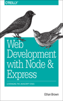 Web Development with Node and Express: Leveraging the Javascript Stack(English)