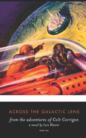 Across the Galactic Lens: from the adventures of Colt Corrigan