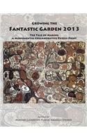 Growing the Fantastic Garden 2013